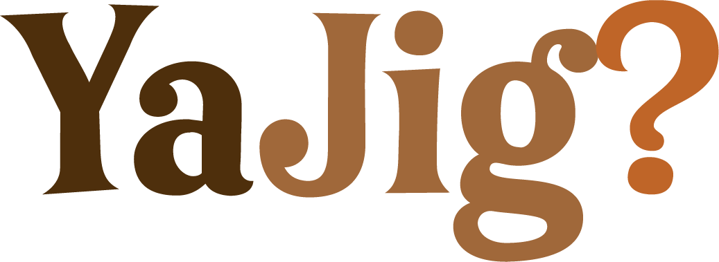 YaJig?